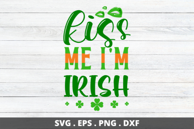 Kiss me i&#039;m irish