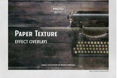 Paper Texture Effect JPG and PNG Overlays