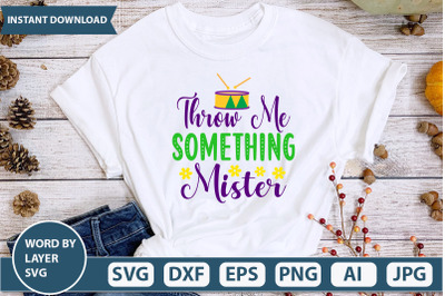 Throw Me Something Mister SVG cut file