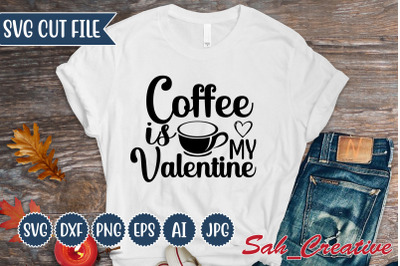 coffee is my valentine