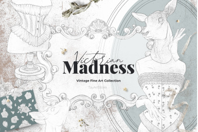 VICTORIAN MADNESS - Fine Art Collection