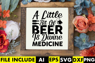 A little bit of beer is divine medicine