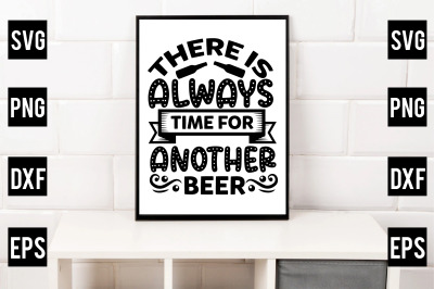 There Is Always Time For Another Beer