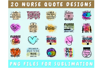 Nurse Quote Sublimation Designs Bundle, 20 Designs, Nurse PNG Files