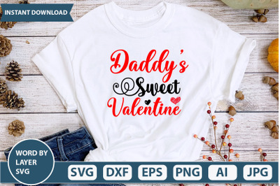 Daddy&#039;s Sweet Valentine SVG Cut file