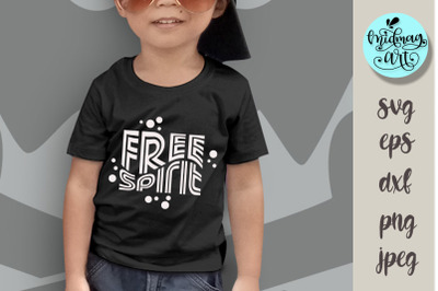 Free spirit svg&2C; Inspirational svg