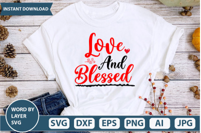 Love And Blessed SVG cut file