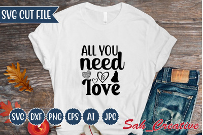 All you need is love svg Design