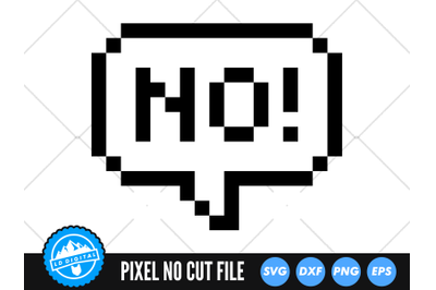 Pixel No Speech Bubble SVG | Speech Bubble Words Cut File