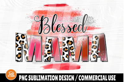 Blessed Mama PNG | Sublimation Design | Mom Png | Half Leopard Png Pri