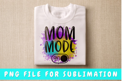 Mom mode on PNG for sublimation