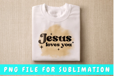 Jesus loves you PNG for sublimation