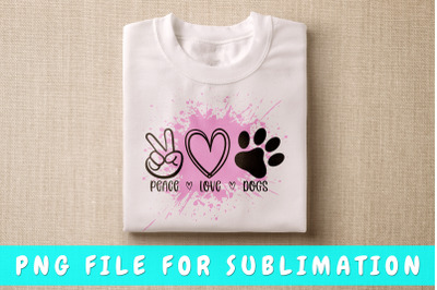 Peace Love Dogs PNG For Sublimation