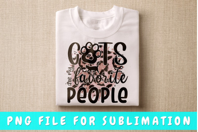 Cats are my favorite people PNG for sublimation