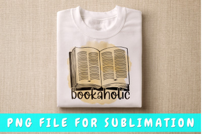 Bookaholic PNG for sublimation