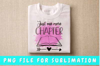 Just one more chapter PNG for sublimation