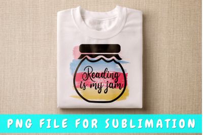 Reading is my jam PNG for sublimation