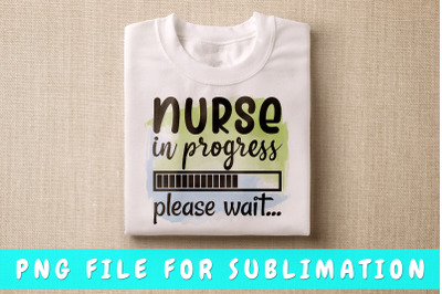 Nurse in progress please wait PNG for sublimation