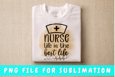 Nurse life is the best life PNG for sublimation