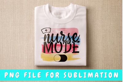 Nurse mode off PNG for sublimation