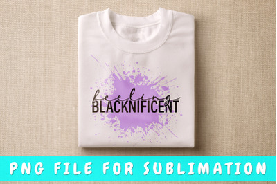 Feeling blacknificent PNG for sublimation