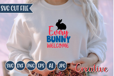 Every Bunny Welcome svg Design