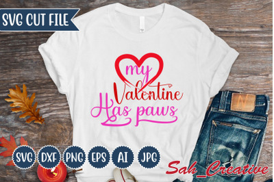 my valentine has paws svg Design