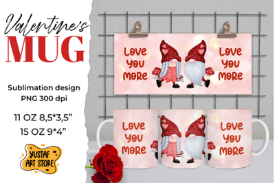 Valentines gnomes couple sublimation mug &amp;quot;Love you more&amp;quot;