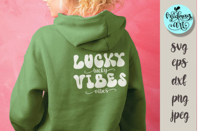 Lucky vibes svg, St. Patrick&#039;s day svg