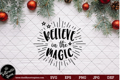 Believe In The Magic Saying/ Quote