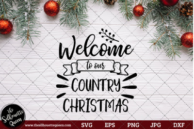 Welcome to our Country Christmas Saying/ Quote