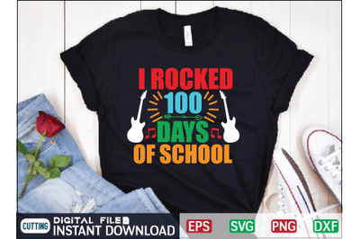 i rocked 100 days of school svg