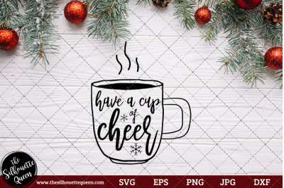 Have A Cup Of Cheer Saying/ Quote