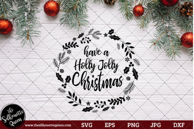 Have A Holly Jolly Christmas Saying/ Quote