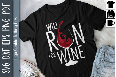 Funny Cute Gift Will Run For Wine