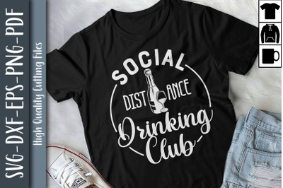 Funny Social Distance Drinking Club