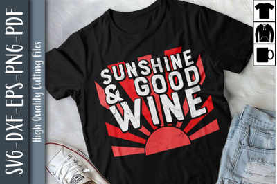 Funny Wine Sunshine &amp; Good Wine