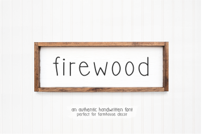 Firewood - Handwritten Farmhouse Font
