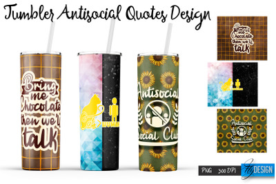 Antisocial Tumbler. Skinny 20Oz Wrap. 23