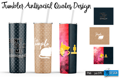 Antisocial Tumbler. Skinny 20Oz Wrap. 1