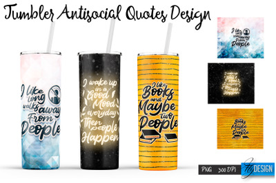 Antisocial Tumbler. Skinny 20Oz Wrap. 6