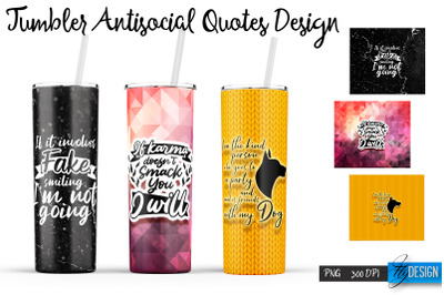 Antisocial Tumbler. Skinny 20Oz Wrap. 9