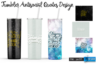 Antisocial Tumbler. Skinny 20Oz Wrap. 20