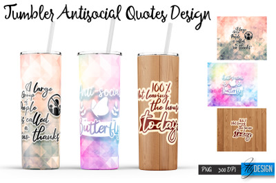 Antisocial Tumbler. Skinny 20Oz Wrap. 22