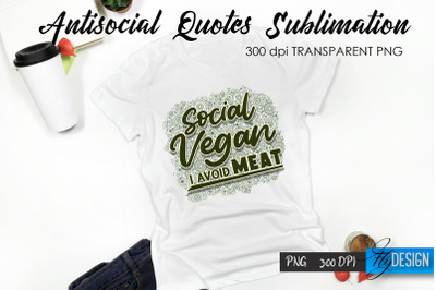 Antisocial Quotes Sublimation, Tshirt 59