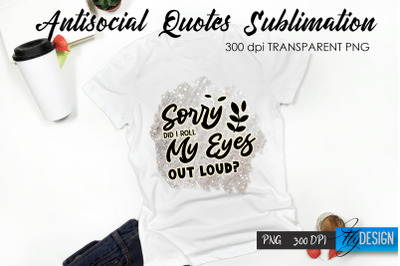 Antisocial Quotes Sublimation, Tshirt 60