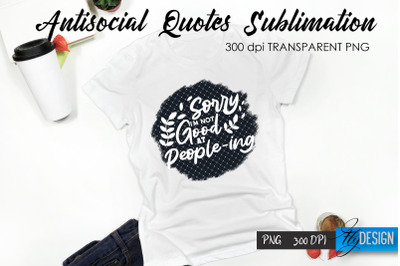 Antisocial Quotes Sublimation, Tshirt 63