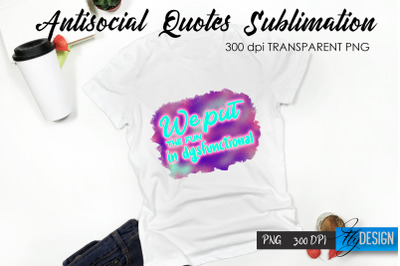 Antisocial Quotes Sublimation, Tshirt 68