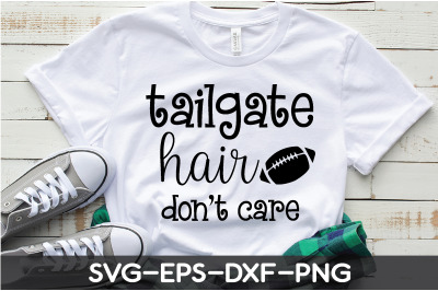 tailgate hair dont care SVG