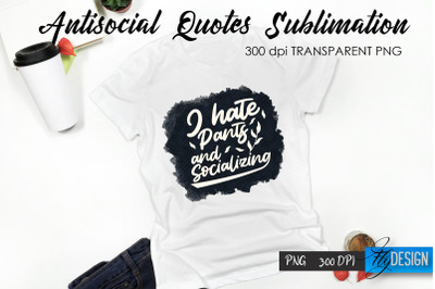 Antisocial Quotes Sublimation, Tshirt 21